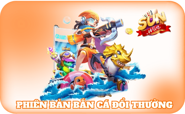 Các phiên bản bắn cá đồi thưởng hấp dẫn trên thị trường