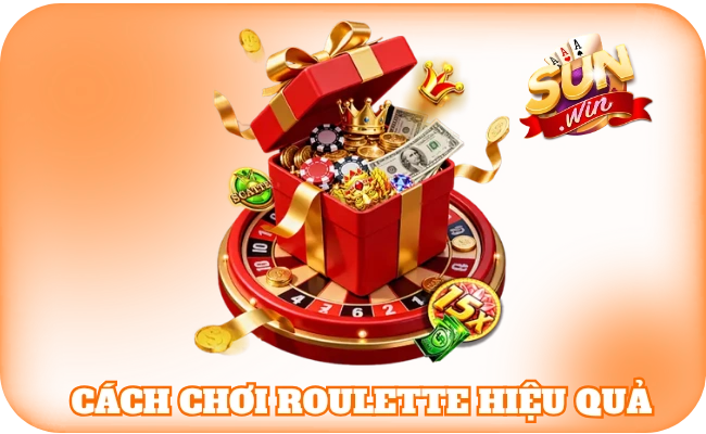 Cách Chơi Roulette - Bí Kíp Quay Là Trúng Cho Cược Thủ 4 Cách chơi roulette hiệu quả