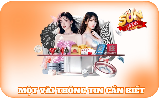 Một vài thông tin cần nắm được về sảnh Casino Sun win