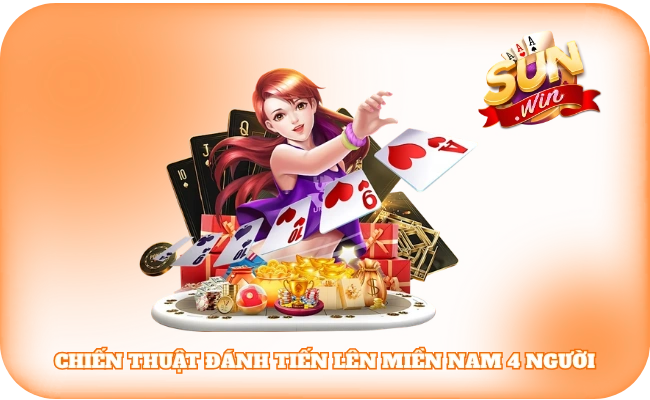 Chiến Thuật Đánh Tiến Lên Miền Nam 4 Người Không Sợ Kẹt Bài 5 Chiến Thuật Đánh Tiến Lên Miền Nam 4 Người