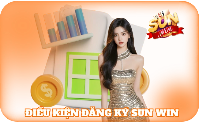 Đăng Ký Sun Win - Hướng Dẫn Thao Tác Từ A - Z Cho Tân Thủ 1 Điều kiện đăng ký sun win