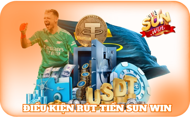 Rút Tiền Sun Win - Thao Tác Giao Dịch Được Yêu Thích Nhất 1 Điều kiện rút tiền sun win