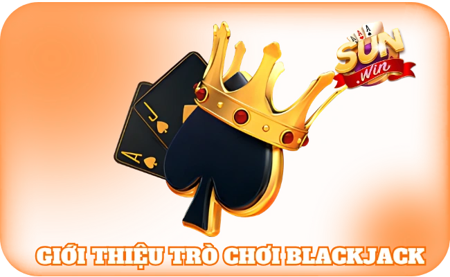 Chiến Lược Blackjack - Chia Sẻ Bí Kíp Hạ Gục Dealer Dễ Dàng 2 Giới thiệu trò chơi blackjack