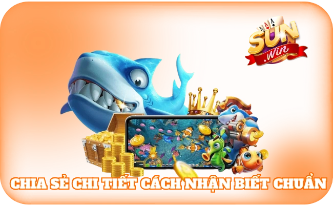 Nhận Biết Bắn Cá Rút Tiền Mặt Uy Tín - Chơi Chắc, Thắng Bền 3 Hệ thống chia sẻ chi tiết cách nhận biết chuẩn