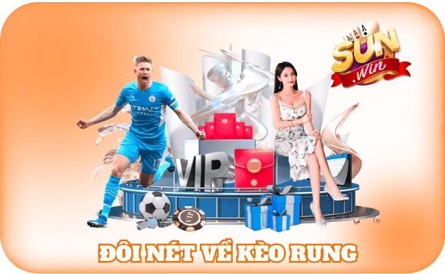 Kèo Rung Là Gì - Tips Vào Kèo Chuẩn Theo Từng Pha Bóng 2 Đôi nét về kèo rung