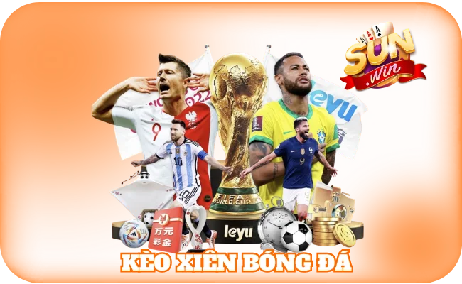 Kèo Xiên Bóng Đá - Cách Ghép Kèo Khôn, Ăn Tiền Đều 7 Kèo xiên bóng đá