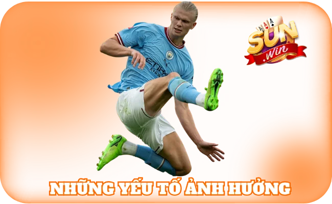 Kinh Nghiệm Soi Kèo Bóng Từ Những Cao Thủ Hàng Đầu Hiện Nay 4 Một vài yếu tố quan trọng ảnh hưởng tới kinh nghiệm soi kèo bóng