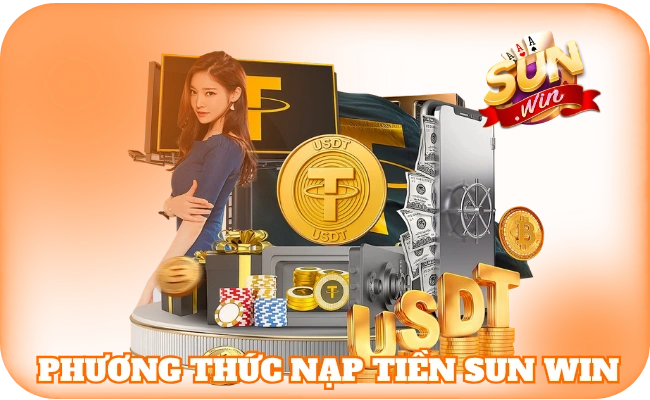 Nạp Tiền Sun Win - Thao Tác Bắt Buộc Để Săn Thưởng Nhanh 1 Phương thức nạp tiền sun win