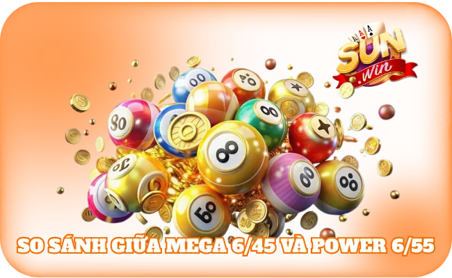 Mega 6/45 Và Power 6/55 - So Sánh Giúp Bạn Chơi Hiểu Hơn 3 So sánh giữa mega 6/45 và power 6/55