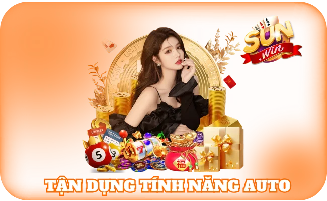 Nổ Hũ Đổi Thưởng - Chuyên Mục Game Cược Hay Của Năm 4 Tận dụng tính năng auto