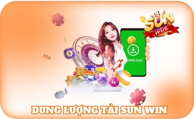 Tải Sun Win - Ứng Dụng Giải Trí Cá Cược Chuẩn Quốc Tế 2 Dung lượng tải sun win