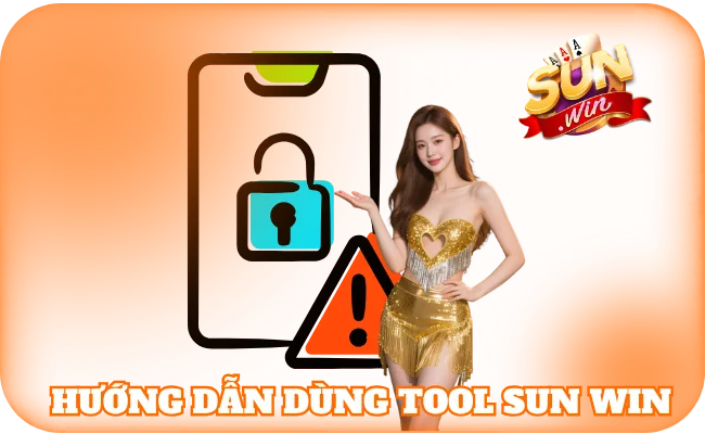 Tool Sun Win - Công Cụ Đưa Hội Viên Đến Với Chiến Thắng 3 Hướng dẫn dùng tool sun win