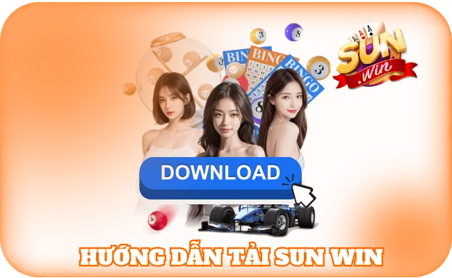 Tải Sun Win - Ứng Dụng Giải Trí Cá Cược Chuẩn Quốc Tế 3 Hướng dẫn tải sun win