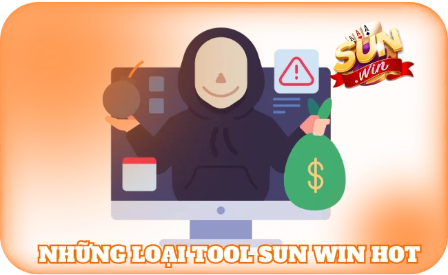 Tool Sun Win - Công Cụ Đưa Hội Viên Đến Với Chiến Thắng 2 Những loại tool sun win hot