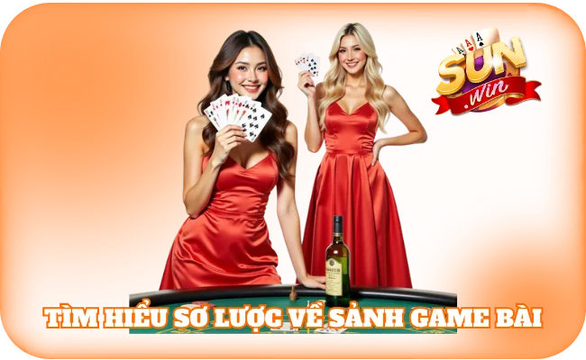 Tìm hiểu sơ lược về sảnh game bài tại nhà cái